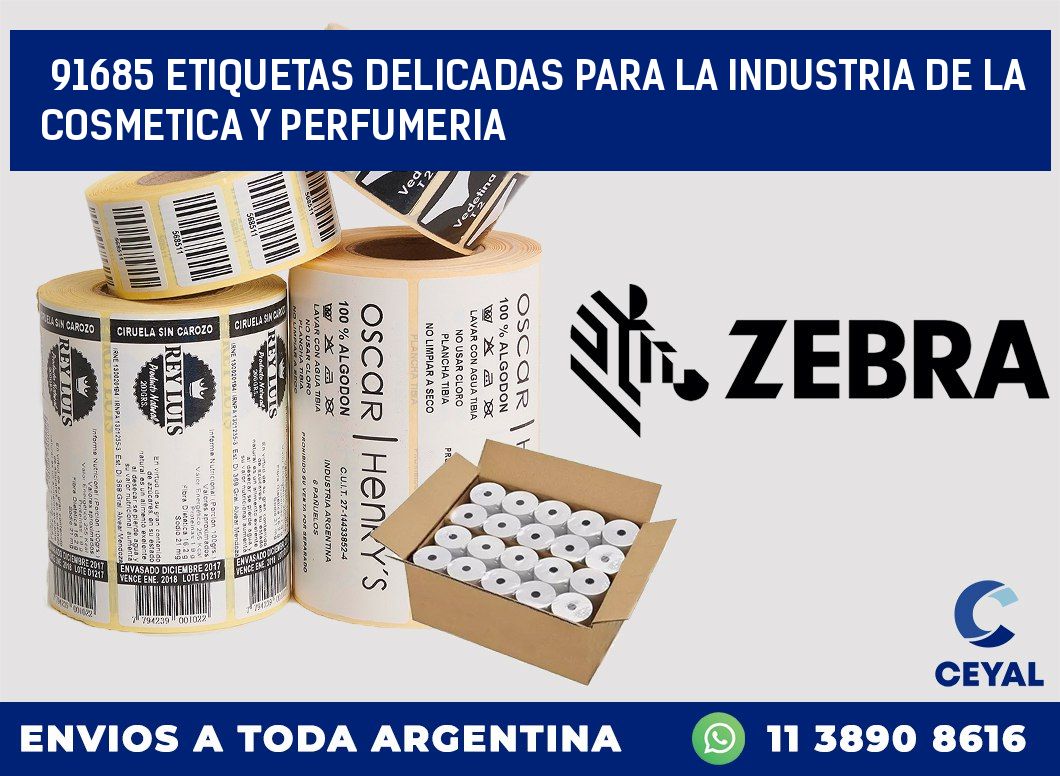 91685 ETIQUETAS DELICADAS PARA LA INDUSTRIA DE LA COSMETICA Y PERFUMERIA