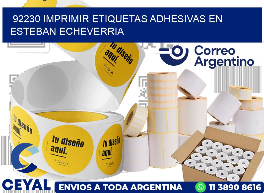92230 IMPRIMIR ETIQUETAS ADHESIVAS EN ESTEBAN ECHEVERRIA