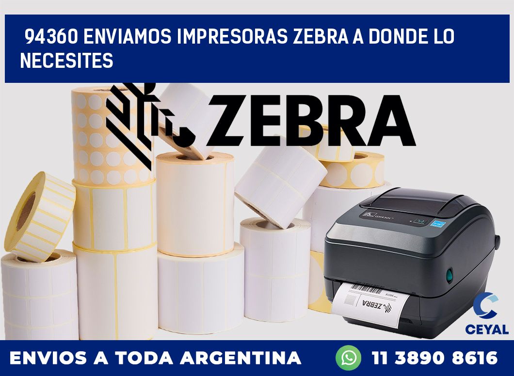 94360 ENVIAMOS IMPRESORAS ZEBRA A DONDE LO NECESITES