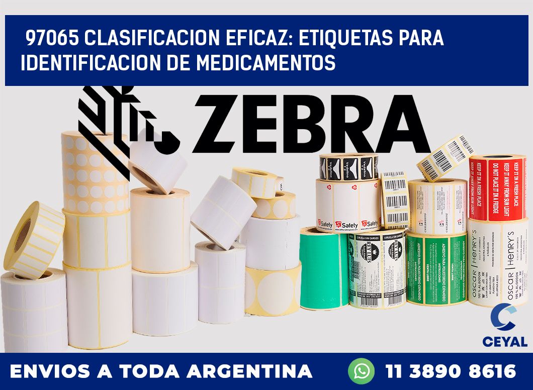 97065 CLASIFICACION EFICAZ: ETIQUETAS PARA IDENTIFICACION DE MEDICAMENTOS