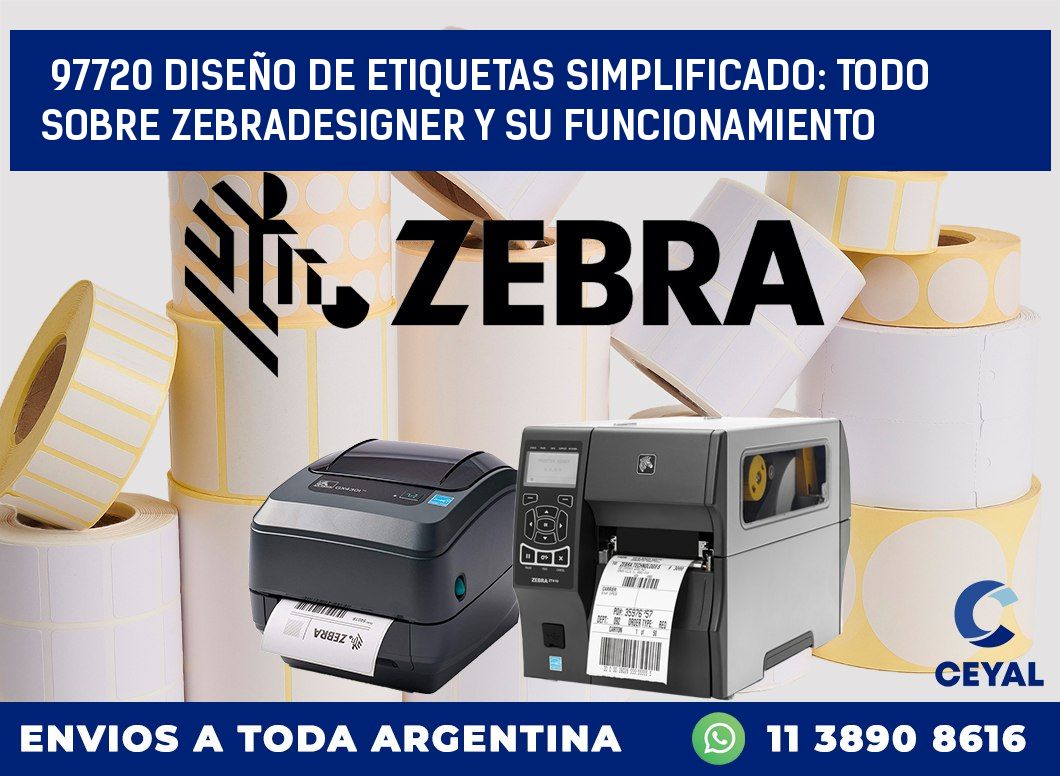 97720 DISEÑO DE ETIQUETAS SIMPLIFICADO: TODO SOBRE ZEBRADESIGNER Y SU FUNCIONAMIENTO