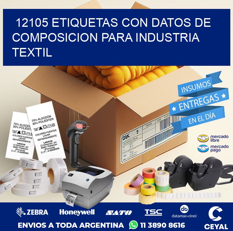 12105 ETIQUETAS CON DATOS DE COMPOSICION PARA INDUSTRIA TEXTIL