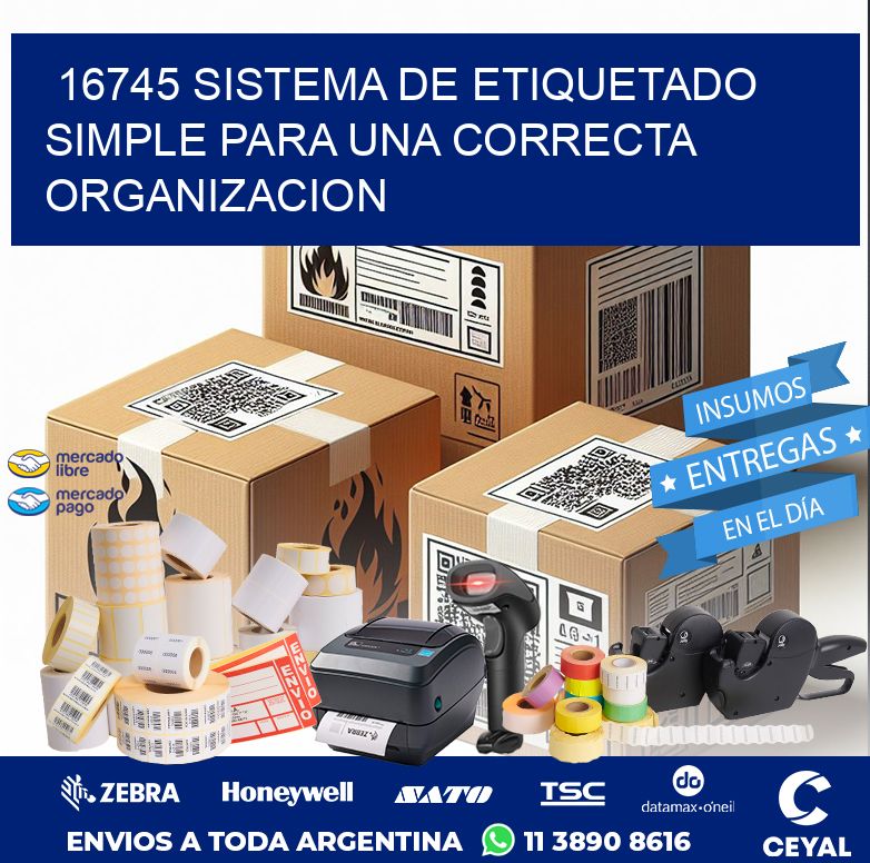 16745 SISTEMA DE ETIQUETADO SIMPLE PARA UNA CORRECTA ORGANIZACION