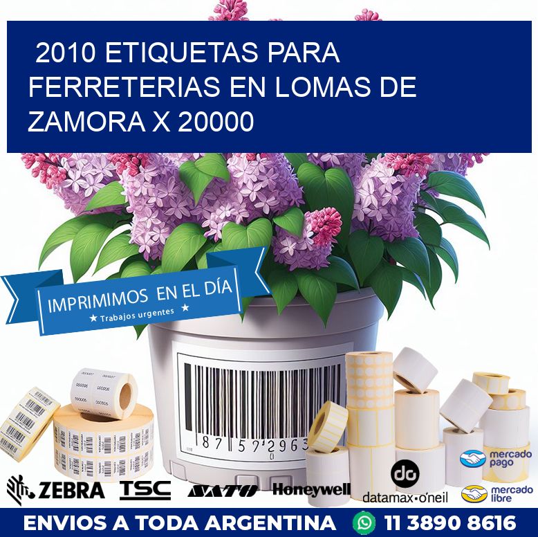 2010 ETIQUETAS PARA FERRETERIAS EN LOMAS DE ZAMORA X 20000
