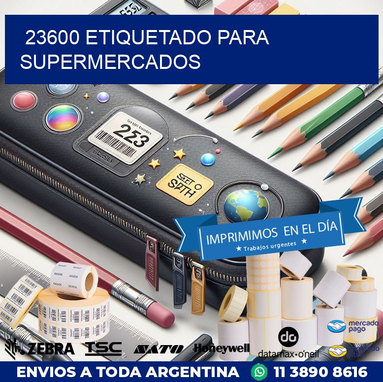 23600 ETIQUETADO PARA SUPERMERCADOS