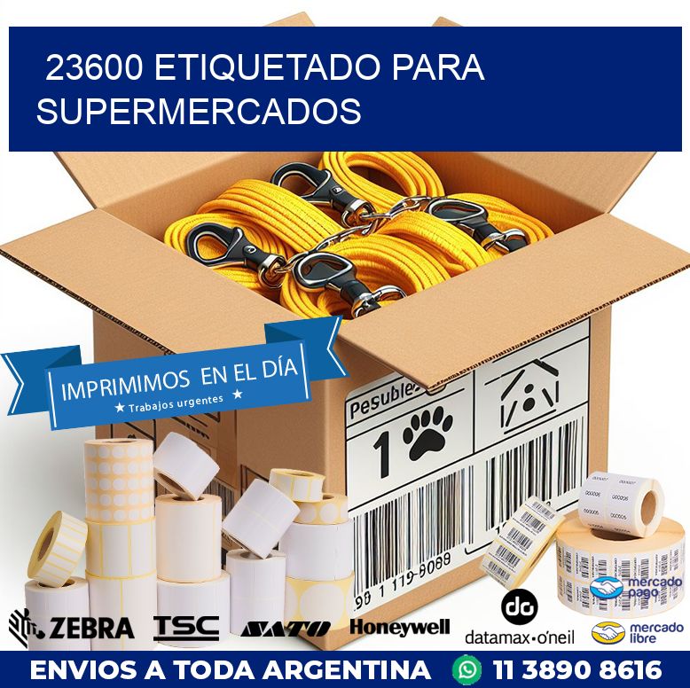 23600 ETIQUETADO PARA SUPERMERCADOS