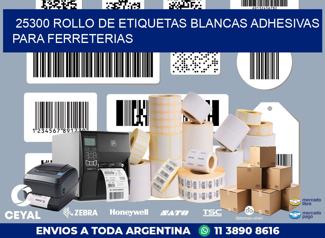 25300 ROLLO DE ETIQUETAS BLANCAS ADHESIVAS PARA FERRETERIAS