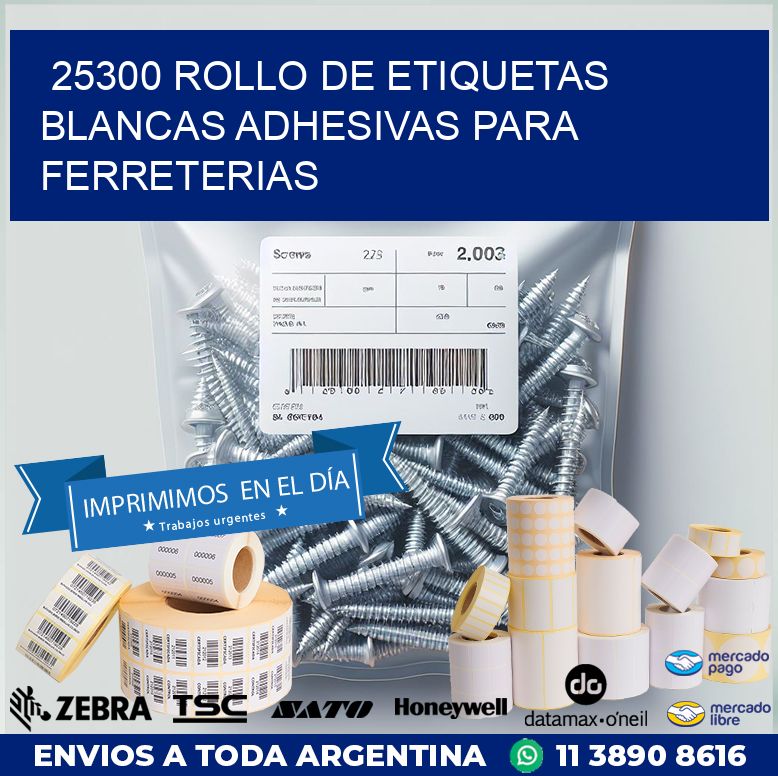 25300 ROLLO DE ETIQUETAS BLANCAS ADHESIVAS PARA FERRETERIAS