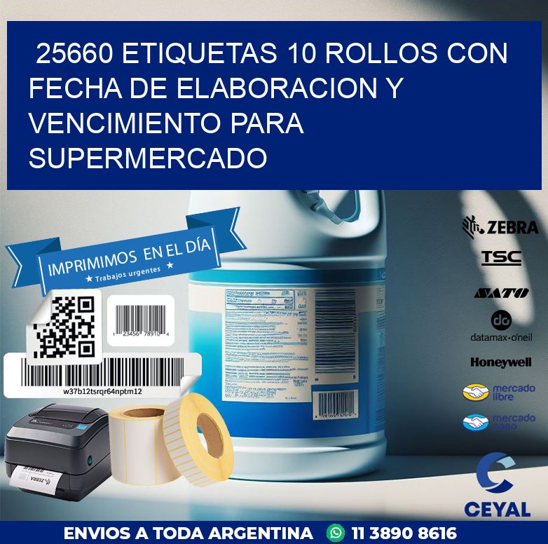 25660 ETIQUETAS 10 ROLLOS CON FECHA DE ELABORACION Y VENCIMIENTO PARA SUPERMERCADO