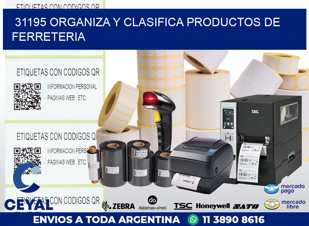31195 ORGANIZA Y CLASIFICA PRODUCTOS DE FERRETERIA