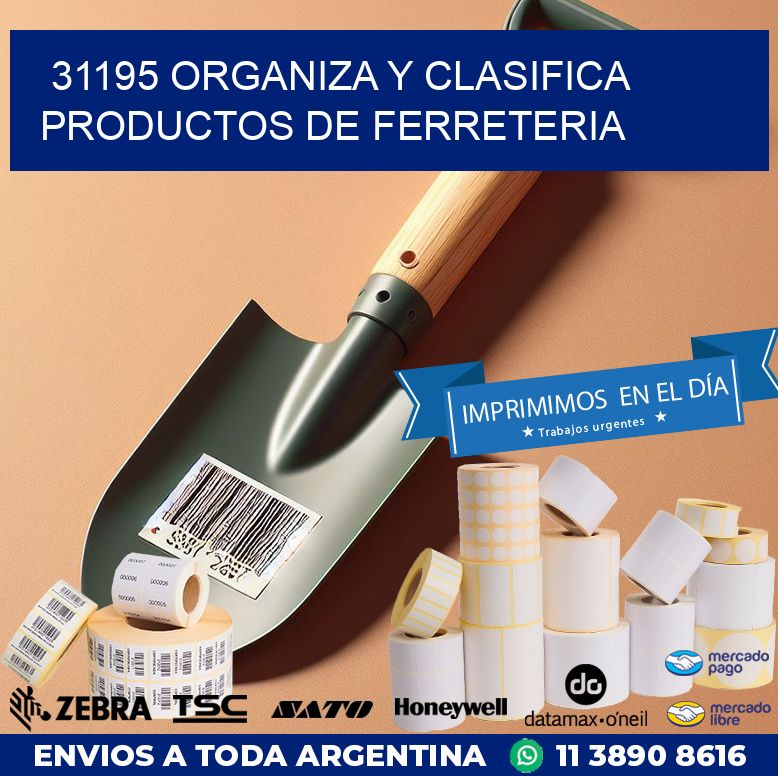 31195 ORGANIZA Y CLASIFICA PRODUCTOS DE FERRETERIA