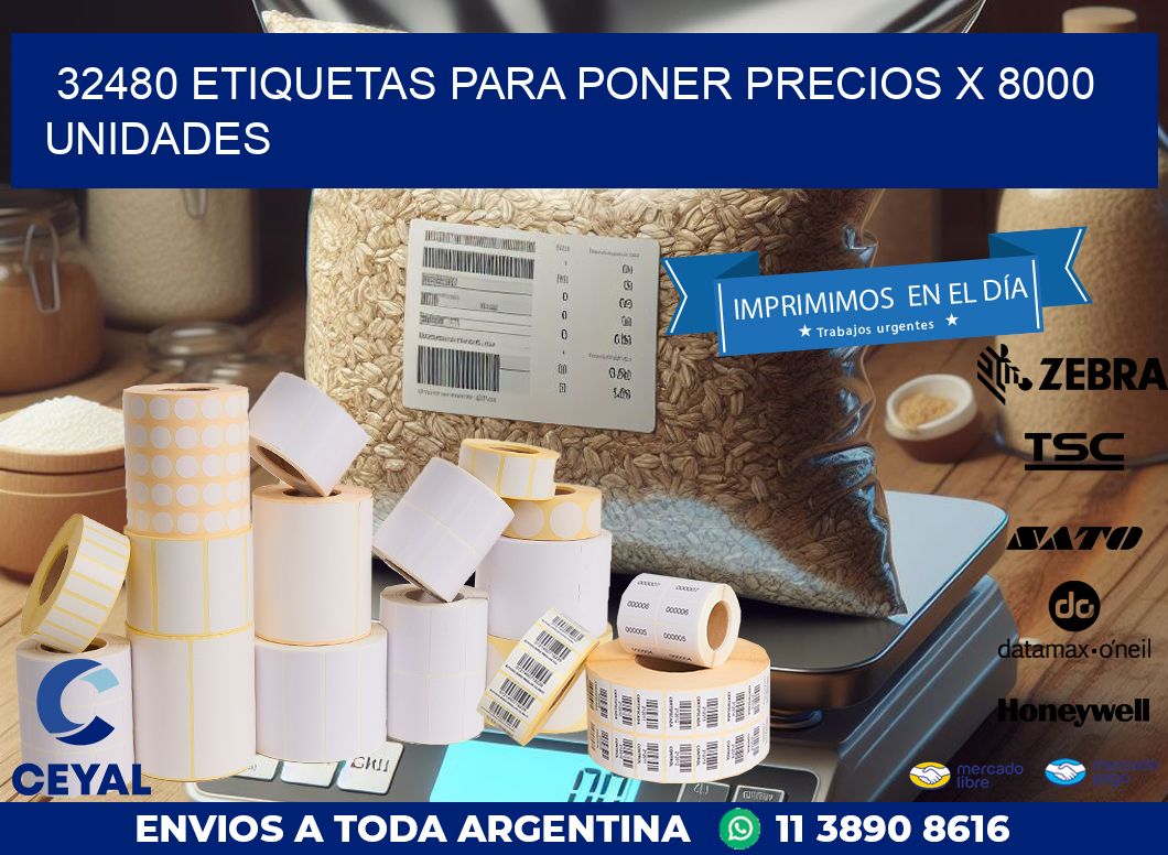 32480 ETIQUETAS PARA PONER PRECIOS X 8000 UNIDADES