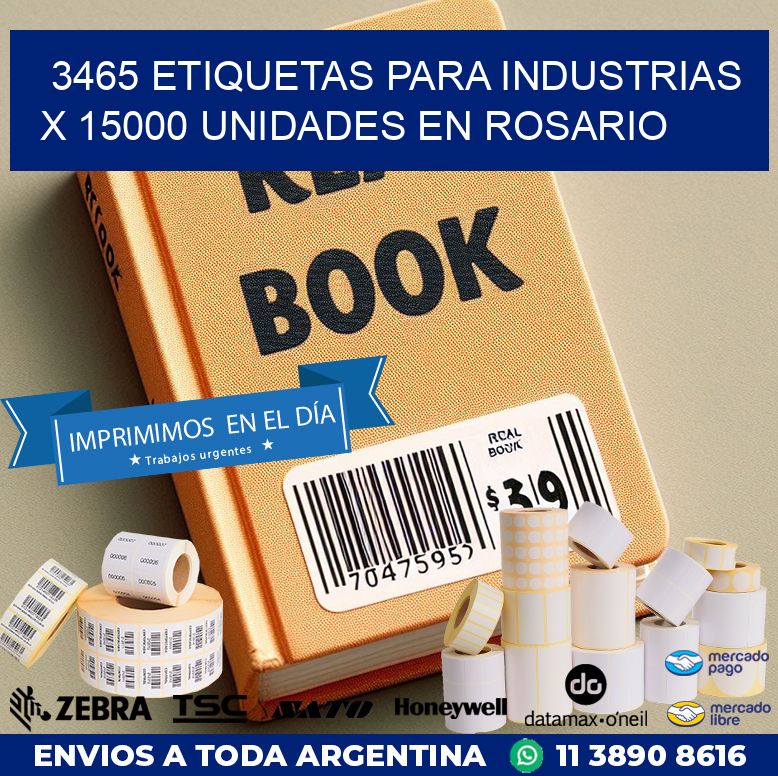 3465 ETIQUETAS PARA INDUSTRIAS x 15000 UNIDADES EN ROSARIO