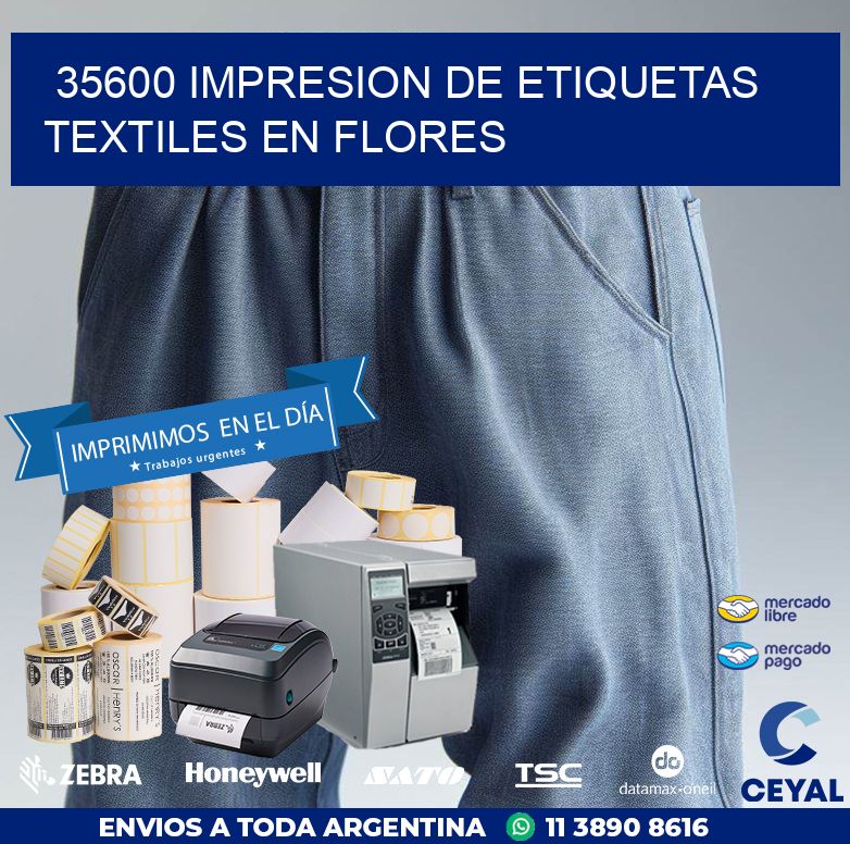 35600 IMPRESION DE ETIQUETAS TEXTILES EN FLORES