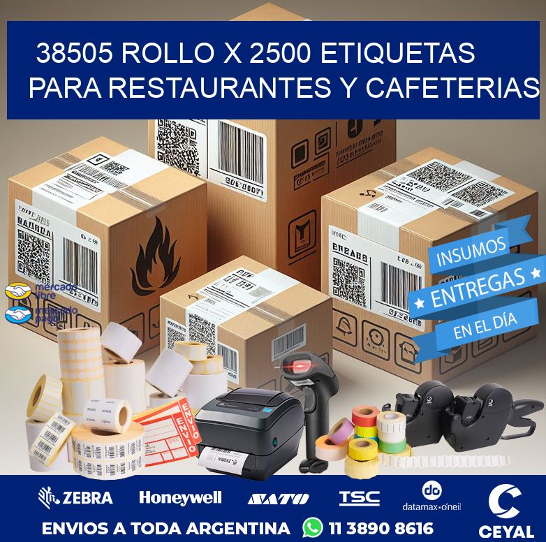38505 ROLLO X 2500 ETIQUETAS PARA RESTAURANTES Y CAFETERIAS