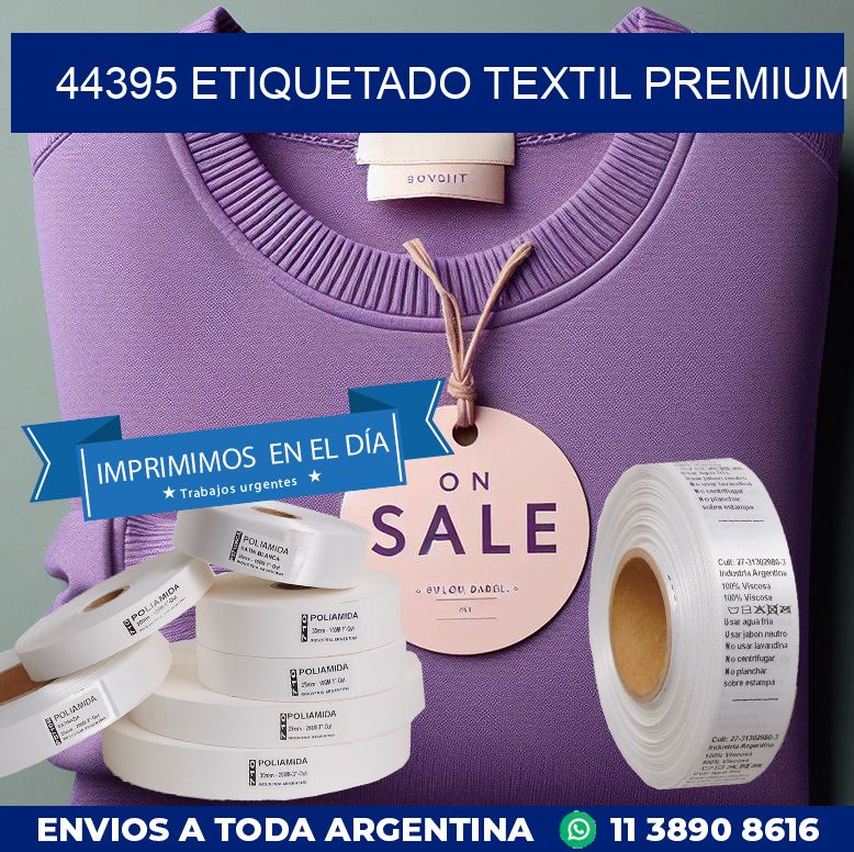 44395 ETIQUETADO TEXTIL PREMIUM