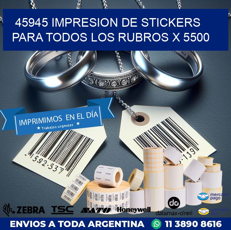 45945 IMPRESION DE STICKERS PARA TODOS LOS RUBROS X 5500