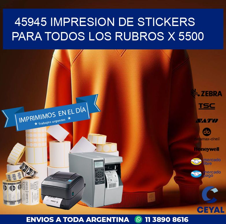 45945 IMPRESION DE STICKERS PARA TODOS LOS RUBROS X 5500