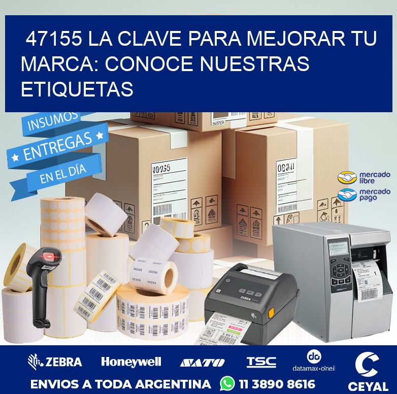 47155 LA CLAVE PARA MEJORAR TU MARCA: CONOCE NUESTRAS ETIQUETAS