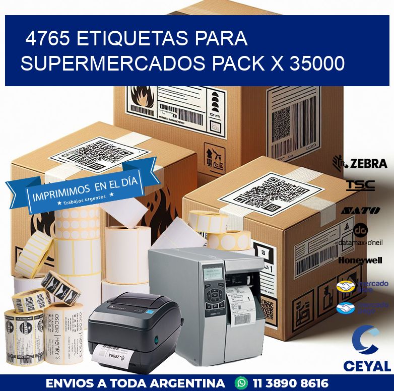 4765 ETIQUETAS PARA SUPERMERCADOS PACK X 35000