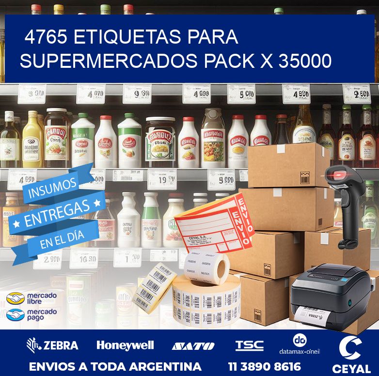 4765 ETIQUETAS PARA SUPERMERCADOS PACK X 35000