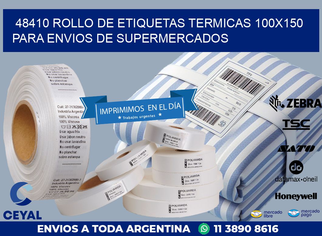 48410 ROLLO DE ETIQUETAS TERMICAS 100X150 PARA ENVIOS DE SUPERMERCADOS