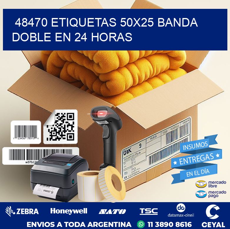48470 ETIQUETAS 50X25 BANDA DOBLE EN 24 HORAS
