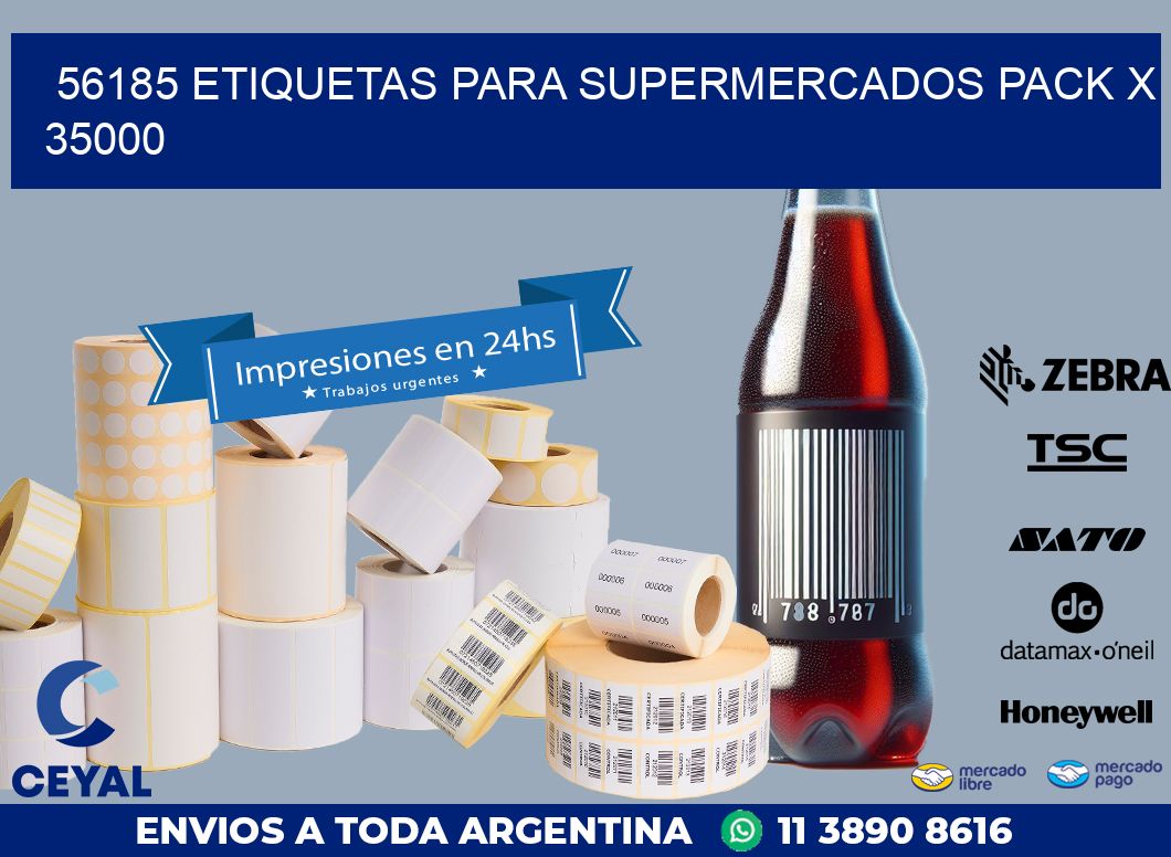 56185 ETIQUETAS PARA SUPERMERCADOS PACK X 35000