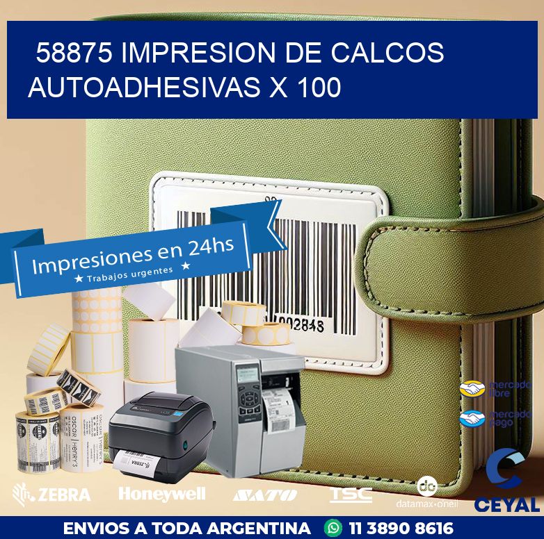 58875 IMPRESION DE CALCOS AUTOADHESIVAS X 100