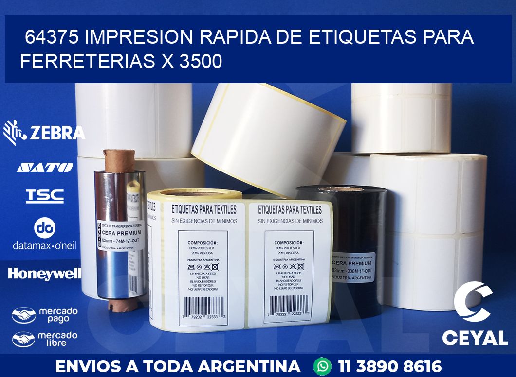 64375 IMPRESION RAPIDA DE ETIQUETAS PARA FERRETERIAS X 3500
