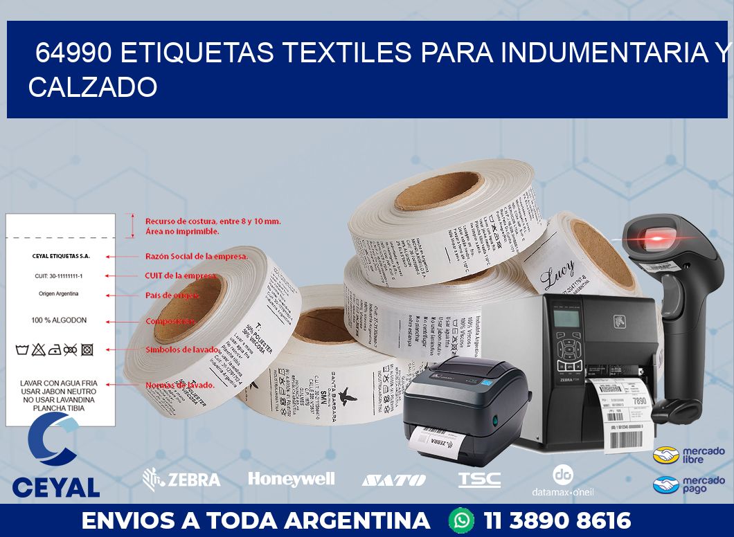 64990 ETIQUETAS TEXTILES PARA INDUMENTARIA Y CALZADO