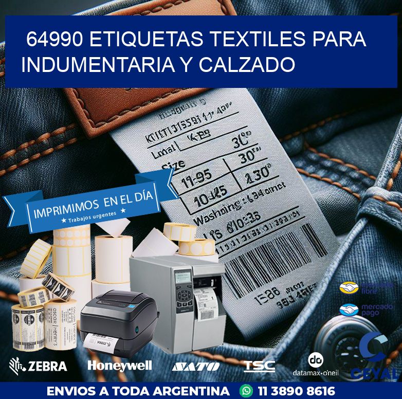 64990 ETIQUETAS TEXTILES PARA INDUMENTARIA Y CALZADO