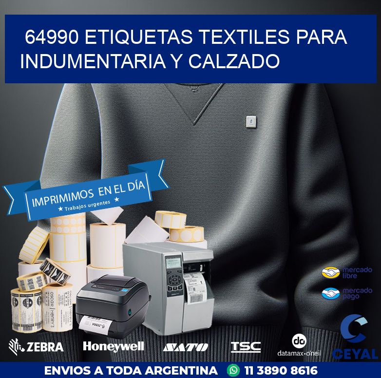 64990 ETIQUETAS TEXTILES PARA INDUMENTARIA Y CALZADO