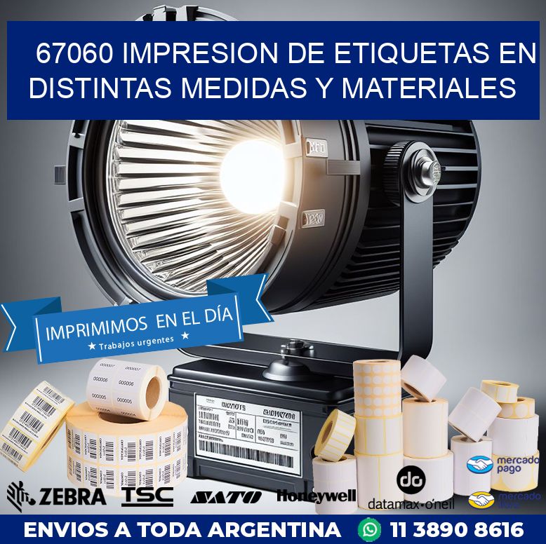67060 IMPRESION DE ETIQUETAS EN DISTINTAS MEDIDAS Y MATERIALES