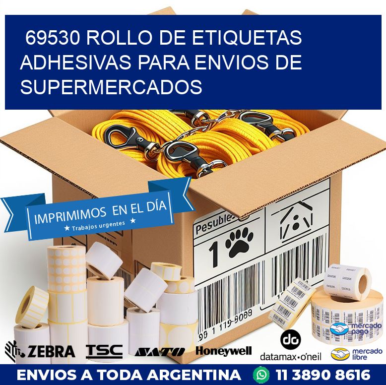 69530 ROLLO DE ETIQUETAS ADHESIVAS PARA ENVIOS DE SUPERMERCADOS