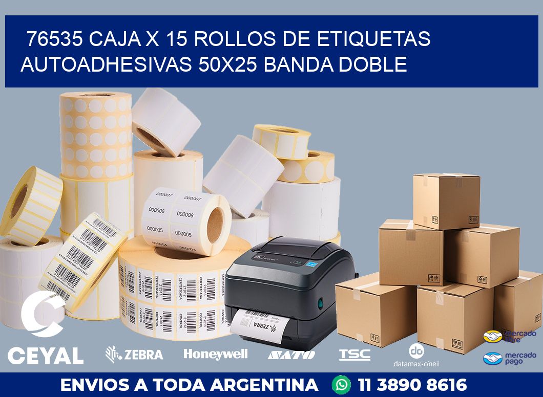 76535 CAJA X 15 ROLLOS DE ETIQUETAS AUTOADHESIVAS 50X25 BANDA DOBLE