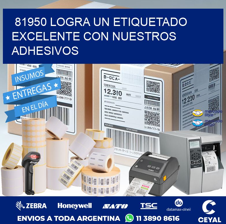 81950 LOGRA UN ETIQUETADO EXCELENTE CON NUESTROS ADHESIVOS