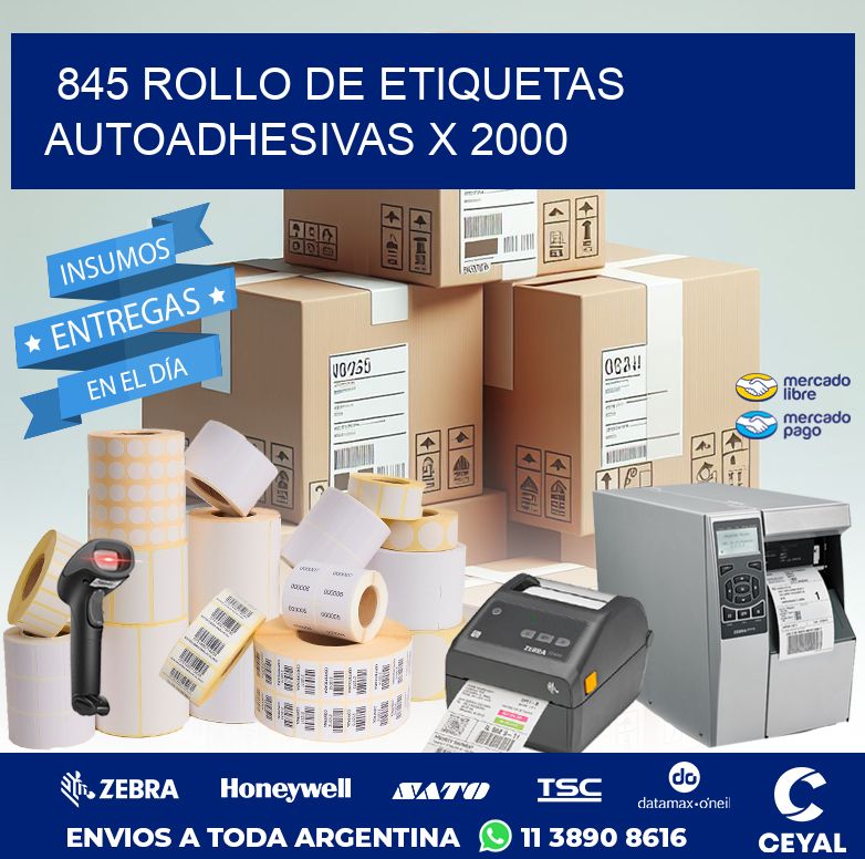 845 ROLLO DE ETIQUETAS AUTOADHESIVAS X 2000