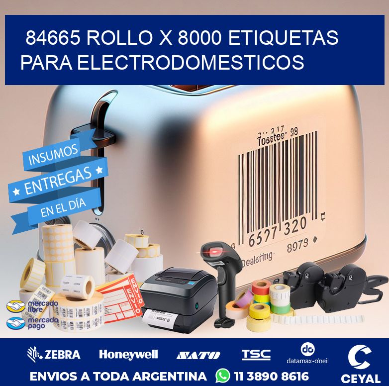 84665 ROLLO X 8000 ETIQUETAS PARA ELECTRODOMESTICOS
