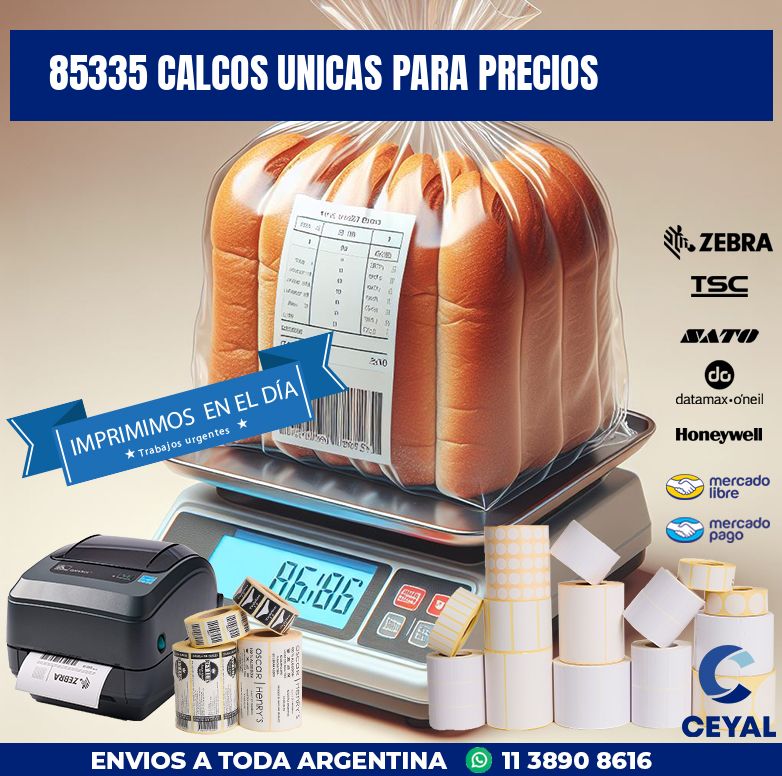 85335 CALCOS UNICAS PARA PRECIOS