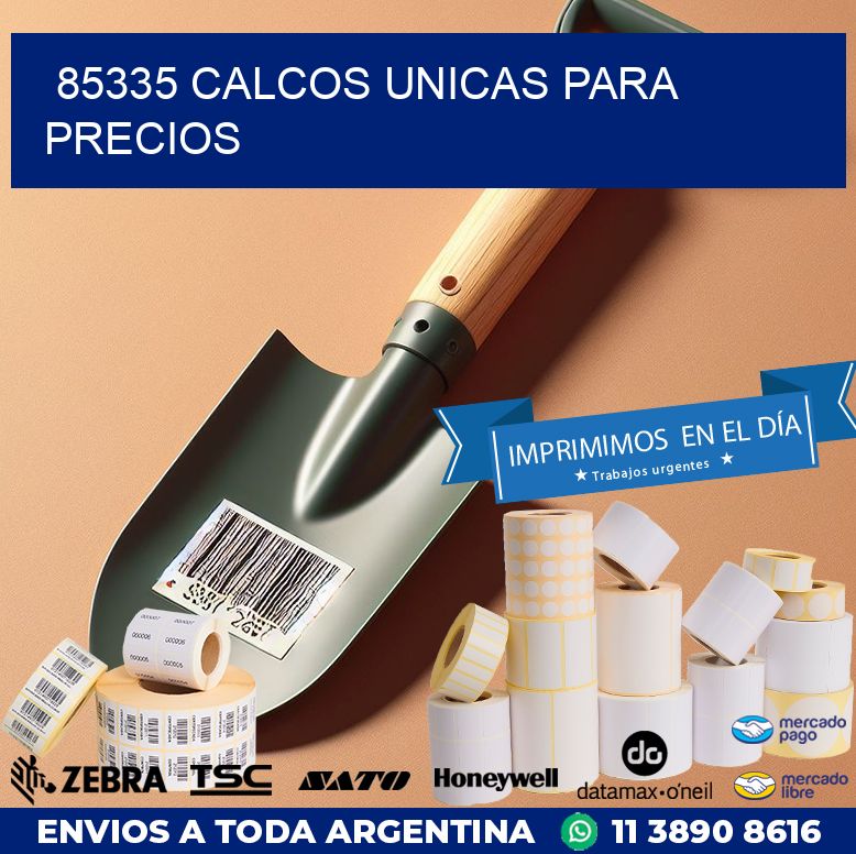 85335 CALCOS UNICAS PARA PRECIOS