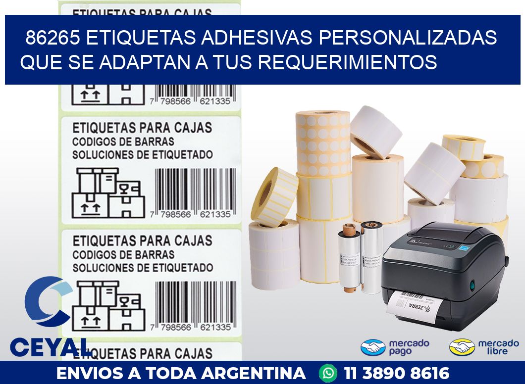 86265 ETIQUETAS ADHESIVAS PERSONALIZADAS QUE SE ADAPTAN A TUS REQUERIMIENTOS