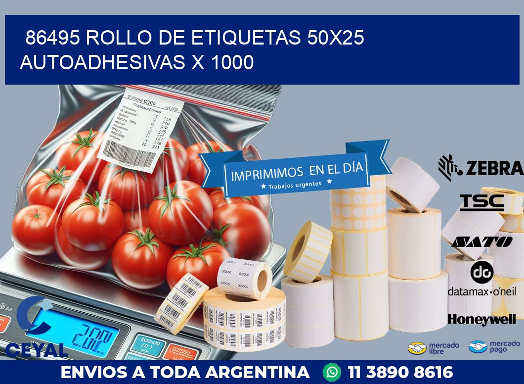 86495 ROLLO DE ETIQUETAS 50X25 AUTOADHESIVAS X 1000