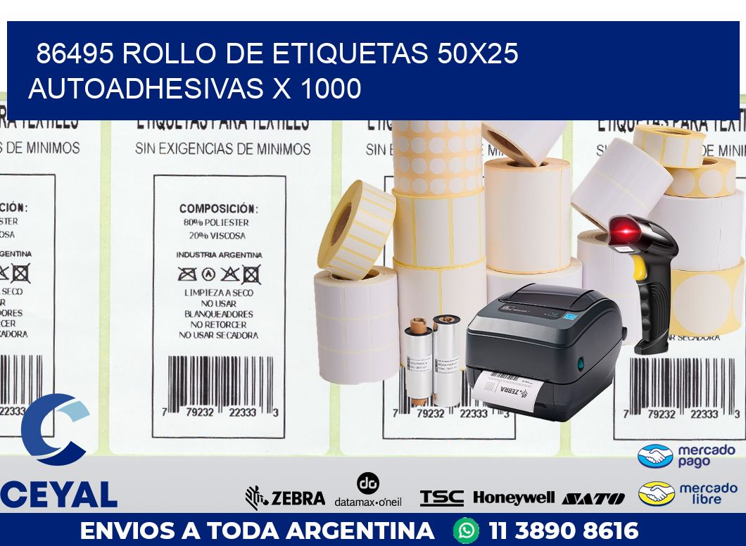86495 ROLLO DE ETIQUETAS 50X25 AUTOADHESIVAS X 1000