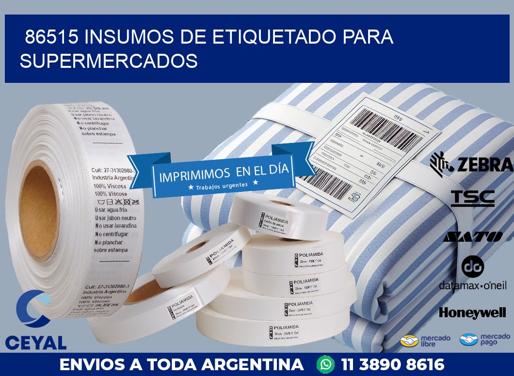 86515 INSUMOS DE ETIQUETADO PARA SUPERMERCADOS