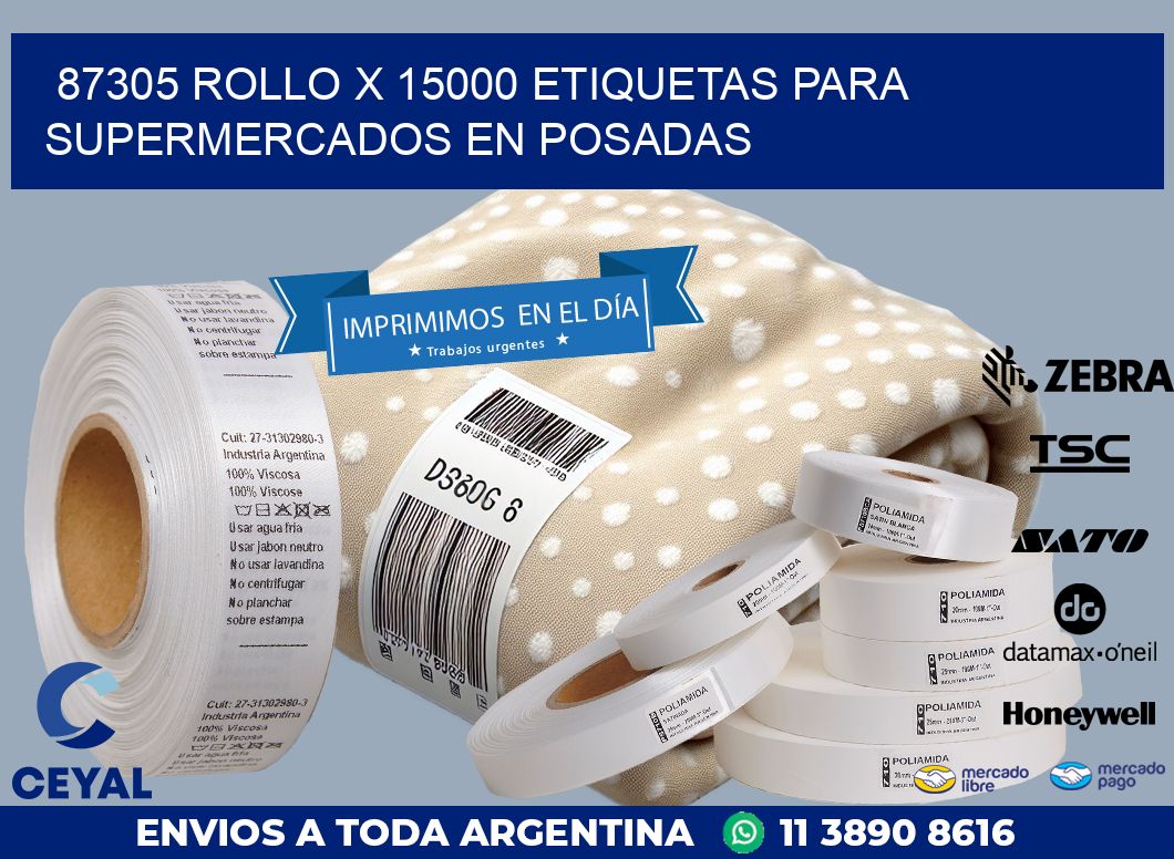 87305 ROLLO X 15000 ETIQUETAS PARA SUPERMERCADOS EN POSADAS