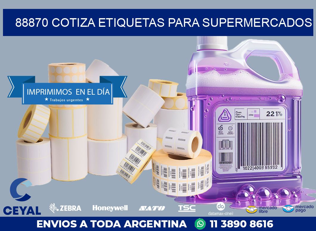 88870 COTIZA ETIQUETAS PARA SUPERMERCADOS