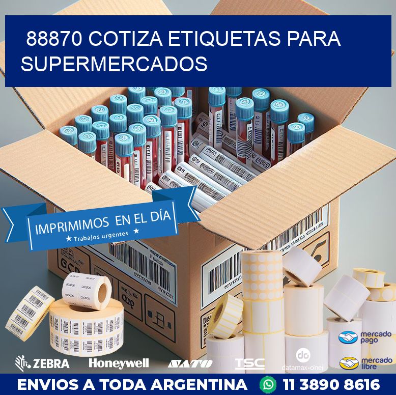 88870 COTIZA ETIQUETAS PARA SUPERMERCADOS