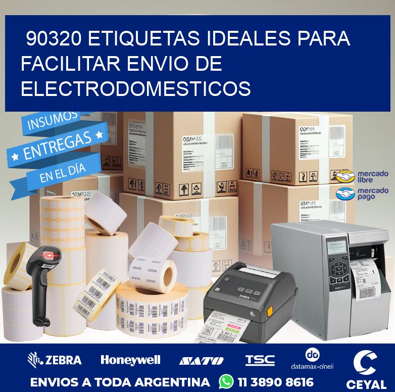 90320 ETIQUETAS IDEALES PARA FACILITAR ENVIO DE ELECTRODOMESTICOS