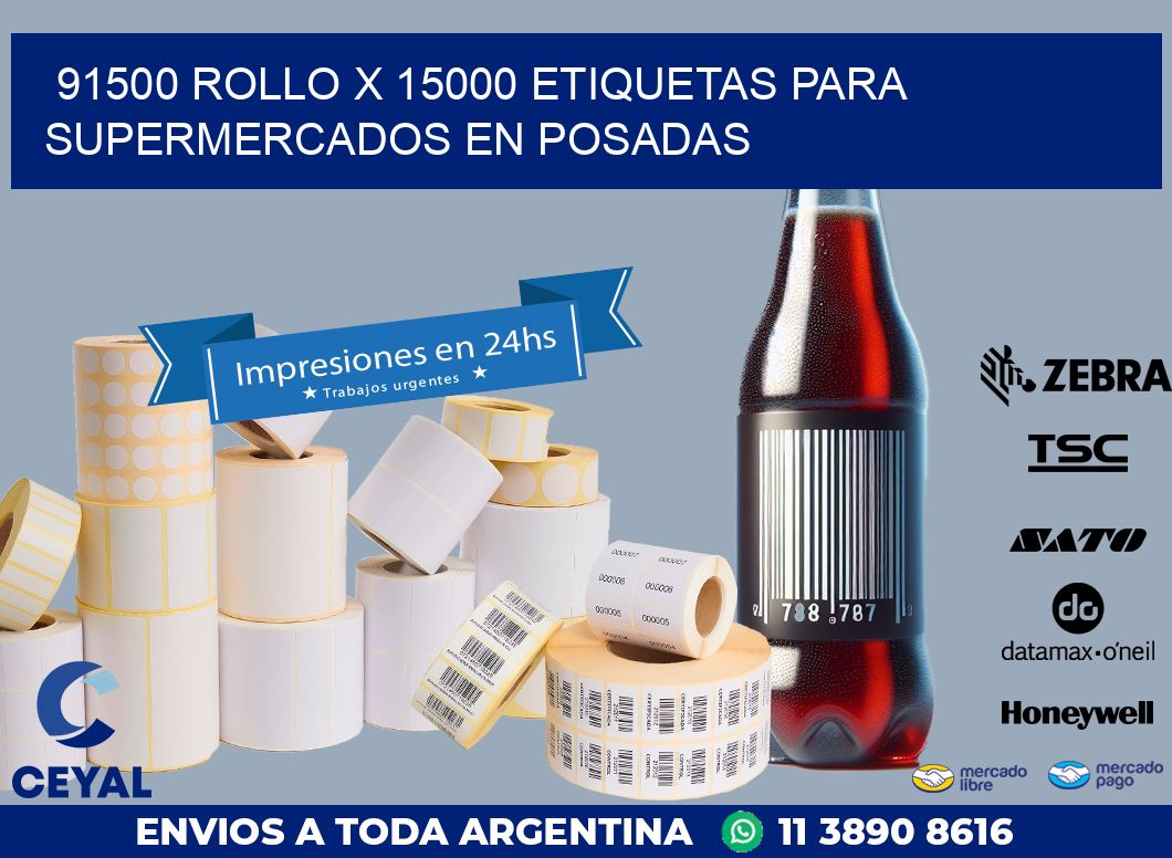 91500 ROLLO X 15000 ETIQUETAS PARA SUPERMERCADOS EN POSADAS